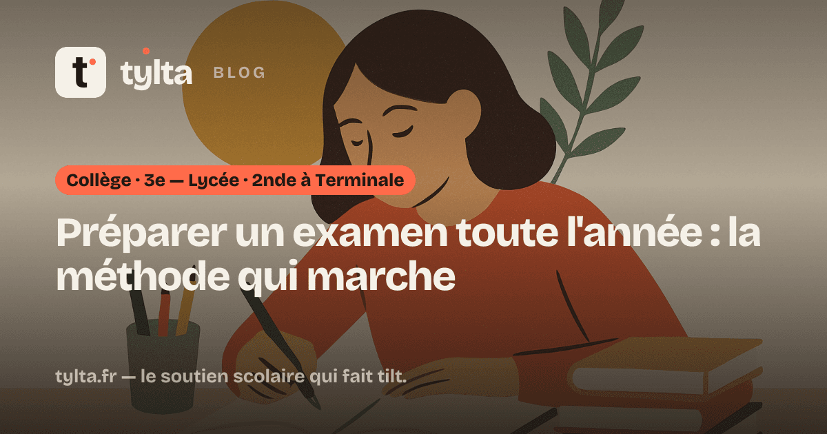 Préparer un examen toute l'année : la méthode qui marche